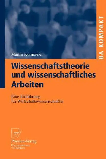 Buy Wissenschaftstheorie Und Wissenschaftliches Arbeiten (English, Martin Kornmeier) — BookShops.in