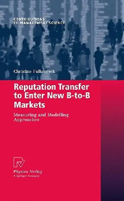 Buy Reputation Transfer to Enter New B-To-B Markets (English, Christine Falkenreck) — BookShops.in