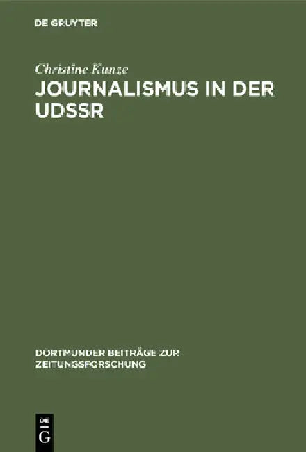 Buy Journalismus in Der Udssr (English, Christine Kunze) — BookShops.in