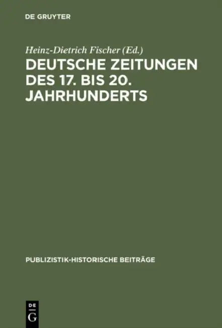 Buy Deutsche Zeitungen des 17. bis 20. Jahrhunderts (English, Heinz-Dietrich Fischer) — BookShops.in