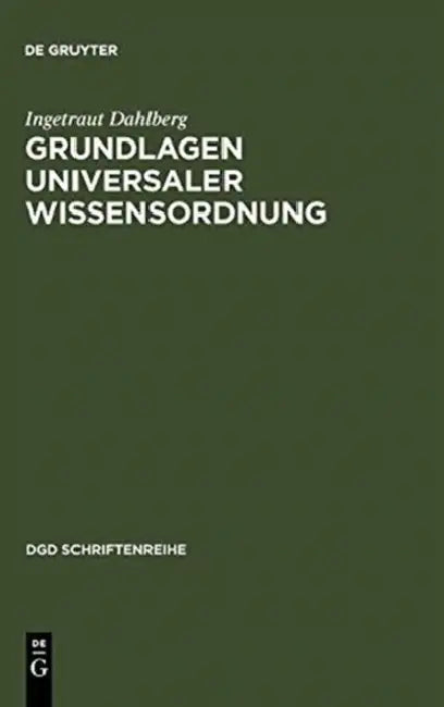 Buy Grundlagen universaler Wissensordnung (English, Ingetraut Dahlberg) — BookShops.in