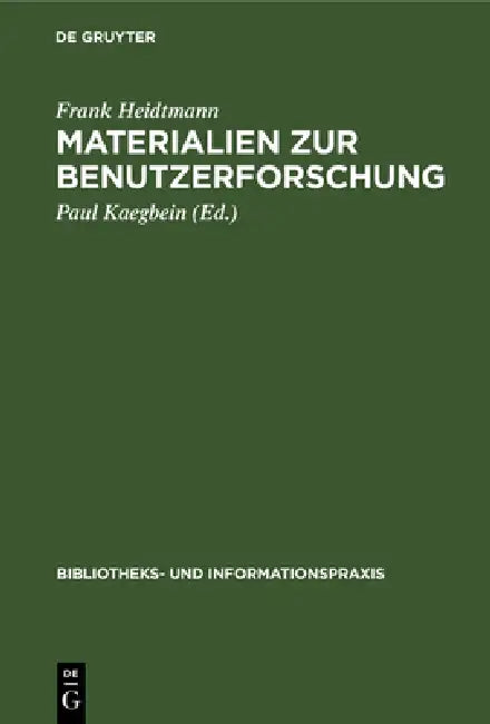 Materialien Zur Benutzerforschung (English, Frank Heidtmann | Paul Kaegbein)