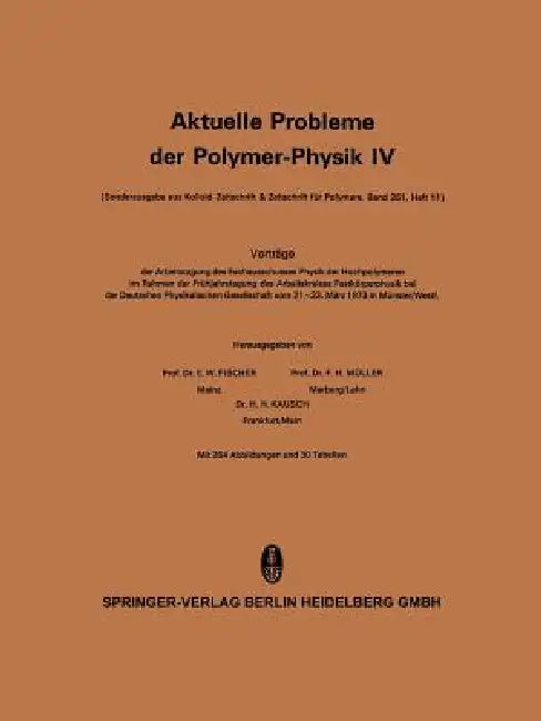 Buy Aktuelle Probleme Der Polymer-Physik (English, E. W. Fischer | F. H. Müller) — BookShops.in