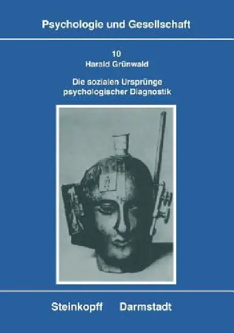 Die Sozialen Ursprünge Psychologischer Diagnostik (English, Harald Grünwald)