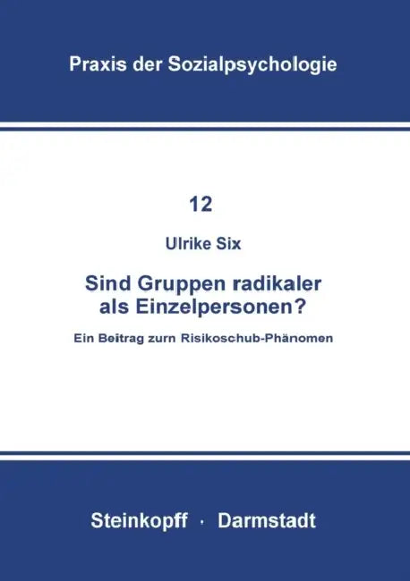 Sind Gruppen Radikaler ALS Einzelpersonen? (English, U. Six)