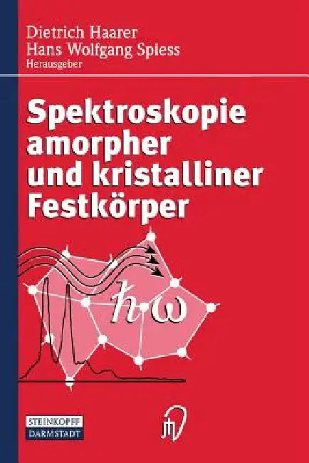 Spektroskopie Amorpher Und Kristalliner Festkörper (English, Dietrich Haarer | Hans W. Spiess)
