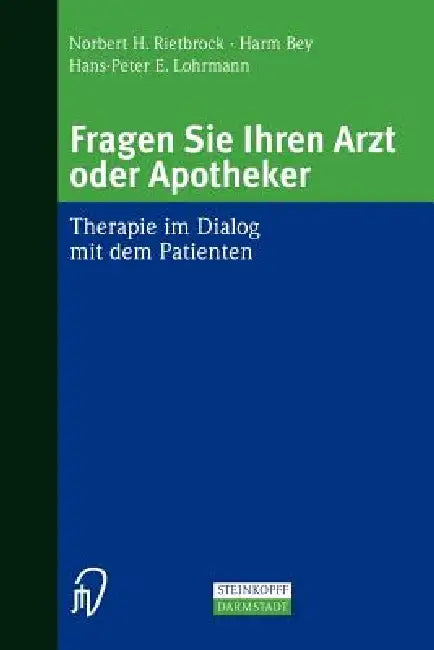 Fragen Sie Ihren Arzt Oder Apotheker (English, N. H. Rietbrock | H. Bey | H. -P E. Lohrmann)