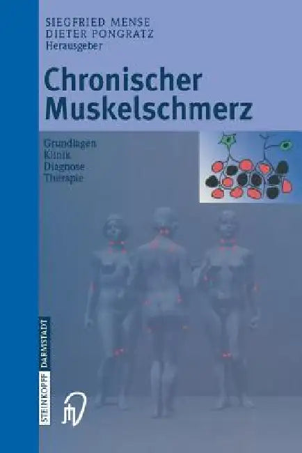 Chronischer Muskelschmerz (English, S. Mense | D. Pongratz)
