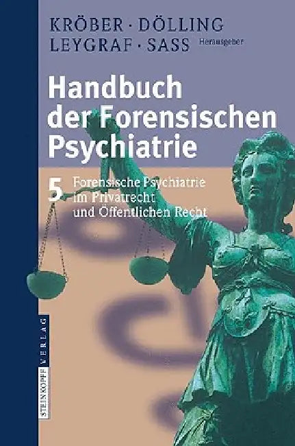 Buy Handbuch Der Forensischen Psychiatrie | by Hans-Ludwig Kröber | Dieter Dölling | Norbert Leygraf | Steinkopff | by Hans-Ludwig Kröber | Dieter Dölling | Norbert Leygraf | Steinkopff | by Hans-Ludwig Kröber | Dieter Dölling | Norbert Leygraf | Steinkopff | by Hans-Ludwig Kröber | Dieter Dölling | Norbert Leygraf | Steinkopff | by Hans-Ludwig Kröber | Dieter Dölling | Norbert Leygraf | Steinkopff | by Hans-Ludwig Kröber | Dieter Dölling | Norbert Leygraf | Steinkopff | by Hans-Ludwig Kröber | Diet — BookShops.in