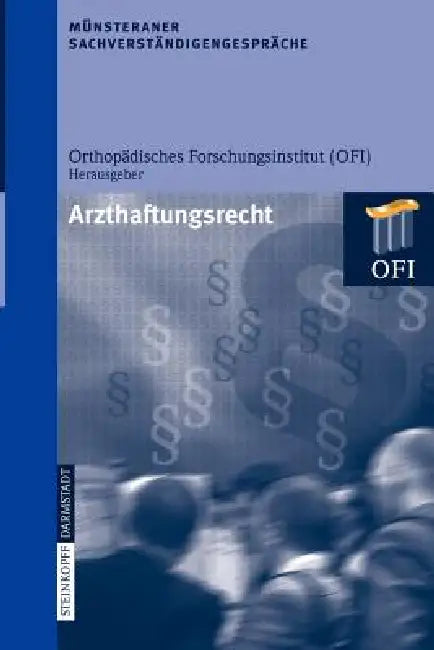 Buy Münsteraner Sachverständigengespräche (English, Orthopädisches Forschungsinstitut (Ofi)) — BookShops.in