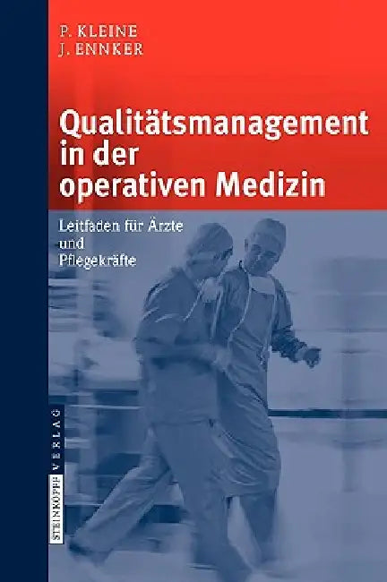 Buy Qualitätsmanagement in Der Operativen Medizin (English, P. Kleine | S. Beholz | J. Ennker) — BookShops.in