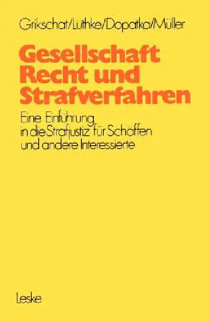 Buy Gesellschaft, Recht Und Strafverfahren (English, Winfried Grikschat) — BookShops.in