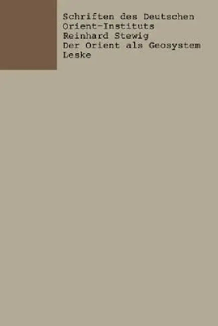 Buy Der Orient ALS Geosystem (English, Stewig Reinhard) — BookShops.in