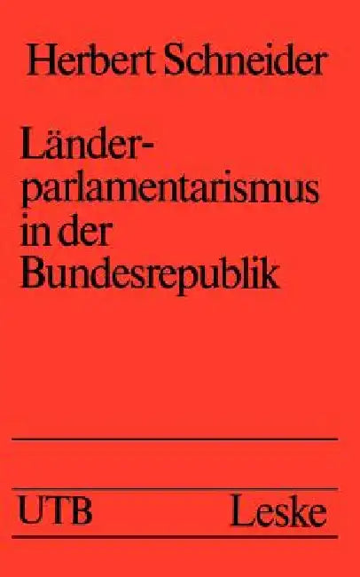 Buy Länderparlamentarismus in Der Bundesrepublik (English, Herbert Schneider) — BookShops.in