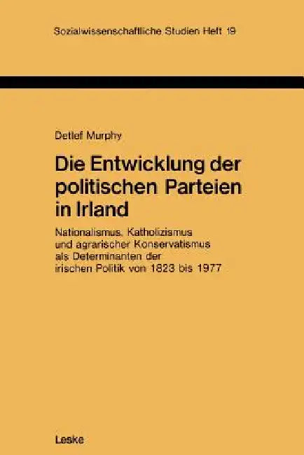 Buy Die Entwicklung Der Politischen Parteien in Irland (English, Detlef Murphy) — BookShops.in