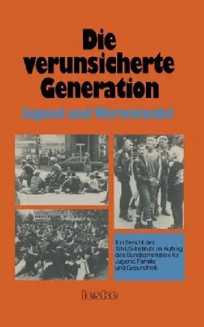 Buy Die Verunsicherte Generation (English, Sinus-Institut) — BookShops.in