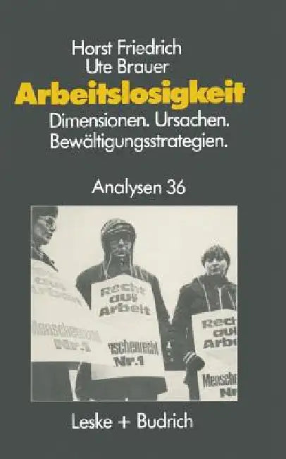 Buy Arbeitslosigkeit -- Dimensionen, Ursachen Und Bewältigungsstrategien (English, Horst Friedrich | Ute Brauer) — BookShops.in