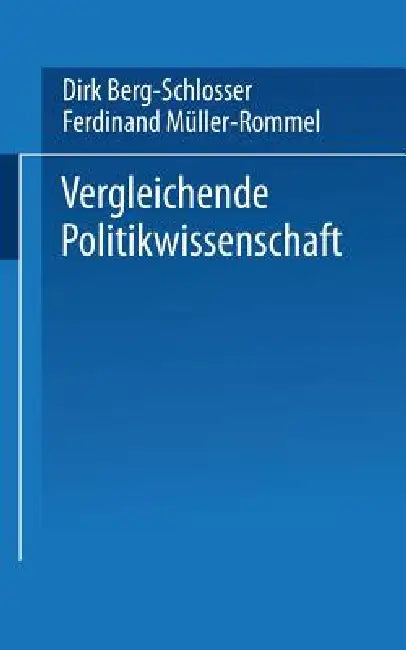 Buy Vergleichende Politikwissenschaft (English, Dirk Berg-Schlosser | Ferdinand Müller-Rommel) — BookShops.in