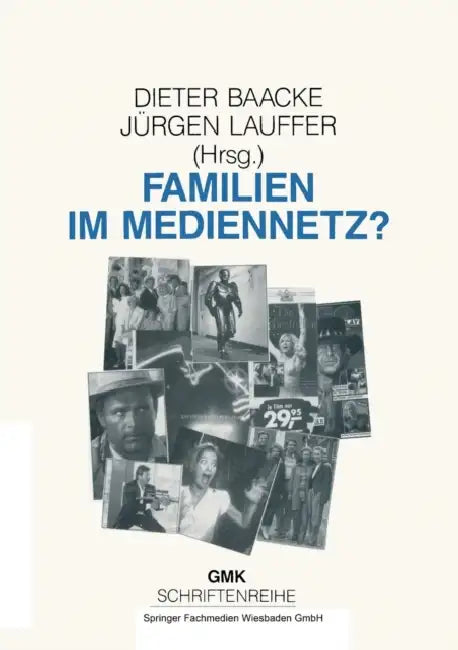 Buy Familien Im Mediennetz (English, Dieter Baacke | Jürgen Lauffer) — BookShops.in