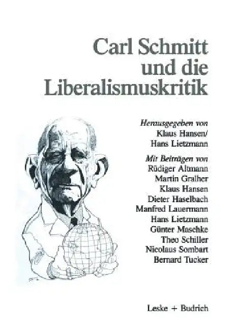Buy Carl Schmitt Und Die Liberalismuskritik (English, Klaus Hansen | Hans J. Lietzmann) — BookShops.in