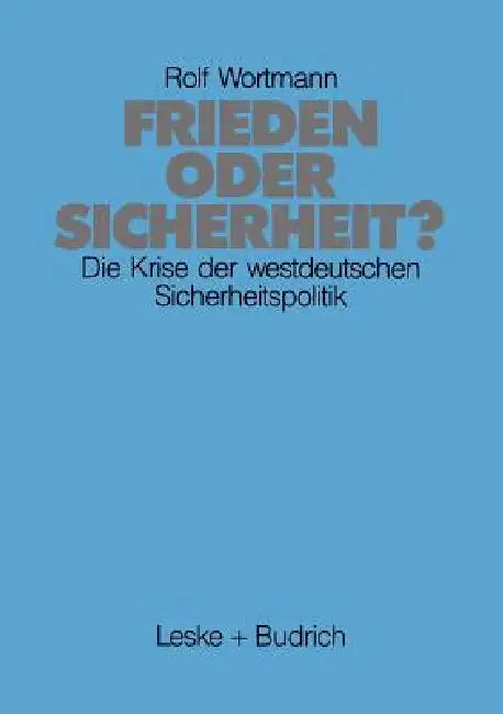 Frieden Oder Sicherheit (English, Rolf Wortmann)