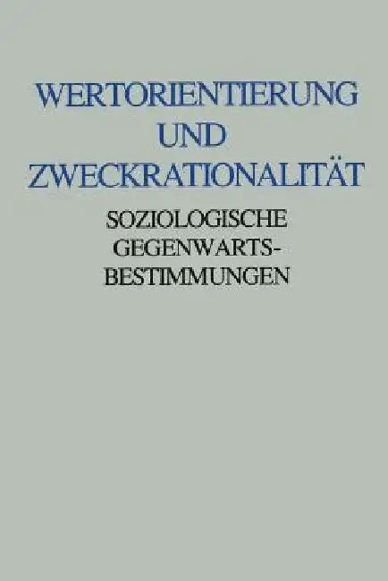 Buy Wertorientierung Und Zweckrationalität (English, Brunhilde Scheuringer) — BookShops.in