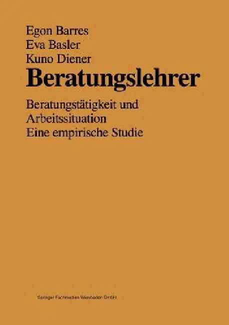 Buy Beratungslehrer (English, Egon Barres | Eva Basler | Kuno Diener) — BookShops.in