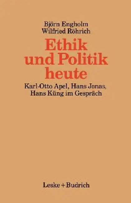 Buy Ethik Und Politik Heute (English, Björn Engholm | Wilfried Röhrich) — BookShops.in