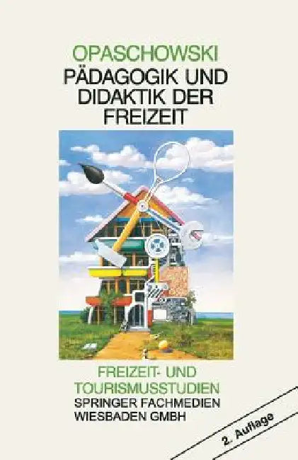 Buy Pädagogik Und Didaktik Der Freizeit (English, Horst W. Opaschowski) — BookShops.in