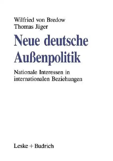 Buy Neue Deutsche Außenpolitik (English, Wilfried Von Bredow | Thomas Jäger) — BookShops.in