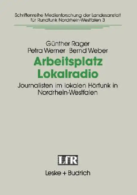 Buy Arbeitsplatz Lokalradio (English, Günther Rager | Petra Werner | Bernd Weber) — BookShops.in