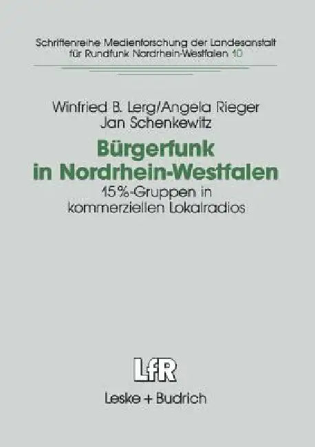Buy Bürgerfunk in Nordrhein-Westfalen (English, Winfried B. Lerg | Angela Rieger | Jan Schenkewitz) — BookShops.in
