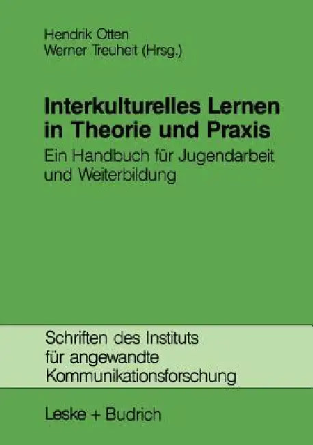 Buy Interkulturelles Lernen in Theorie Und PRAXIS (English, Hendrik Otten | Werner Treuheit) — BookShops.in