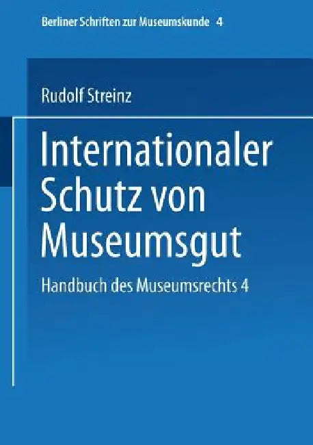Buy Handbuch Des Museumsrechts 4 (English, Rudolf Streinz) — BookShops.in