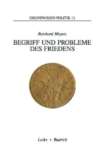 Buy Begriff Und Probleme Des Friedens (English, Reinhard Meyers) — BookShops.in