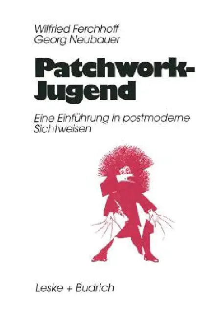 Buy Patchwork-Jugend (English, Wilfried Ferchhoff | Georg Neubauer) — BookShops.in