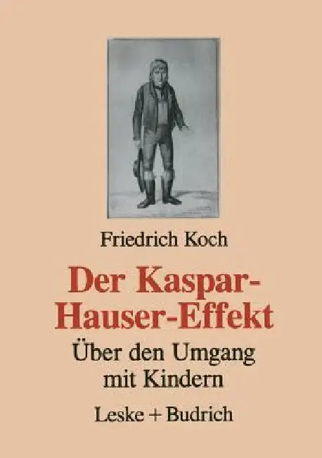 Buy Der Kaspar-Hauser-Effekt (English, Friedrich Koch) — BookShops.in