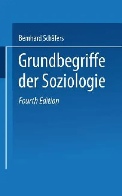 Buy Grundbegriffe Der Soziologie (English, Bernhard Schäfers | Hermann L. Gukenbiehl) — BookShops.in