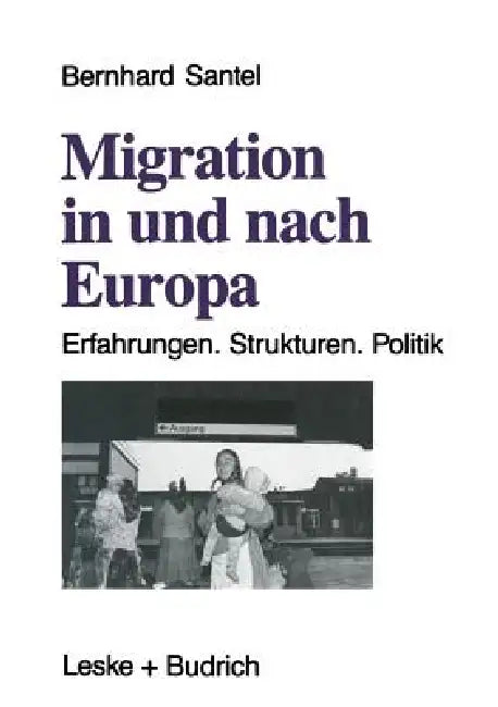 Buy Migration in Und Nach Europa (English, Bernhard Santel) — BookShops.in