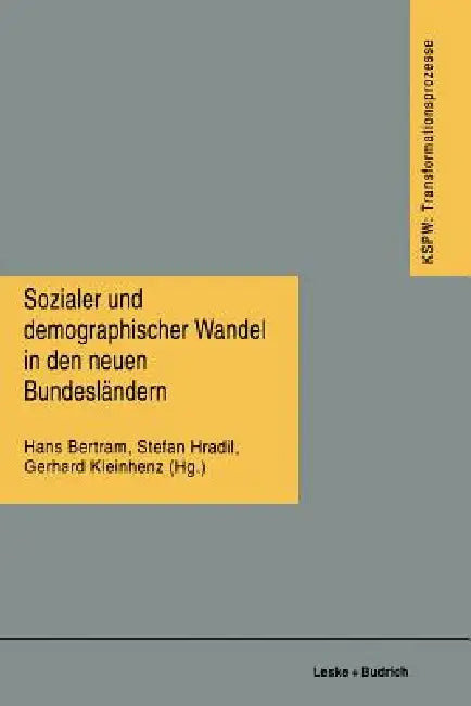 Sozialer Und Demographischer Wandel in Den Neuen Bundesländern (English, Hans Bertram | Stefan Hradil | Gerhard D. Kleinhenz)