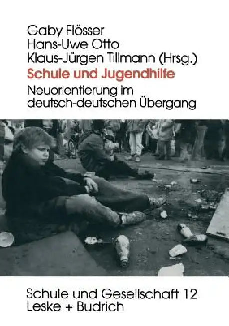 Buy Schule Und Jugendhilfe (English, Gaby Flösser | Hans-Uwe Otto | Klaus-Jürgen Tillmann) — BookShops.in