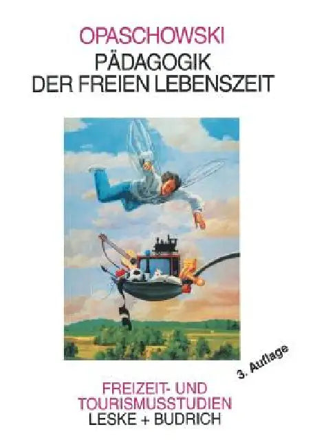 Pädagogik Der Freien Lebenszeit (English, Horst W. Opaschowski)