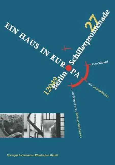 Buy Schillerpromenade 27 12049 Berlin Ein Haus in Europa (English, Udo Gößwald) — BookShops.in