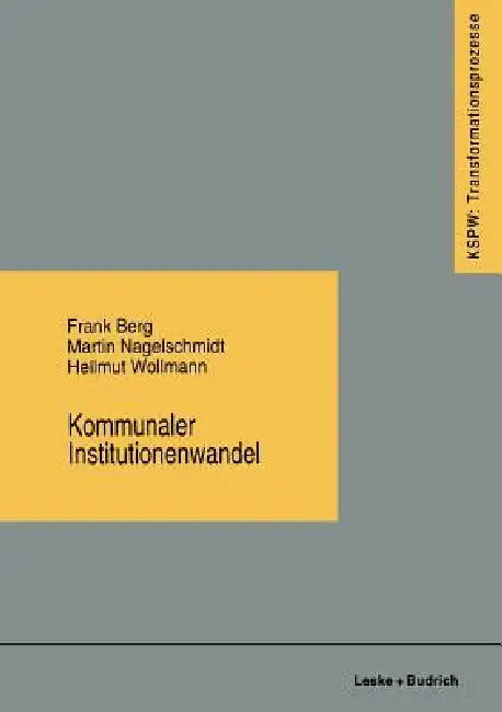 Buy Kommunaler Institutionenwandel (English, Frank Berg | Martin Nagelschmidt | Hellmut Wollmann) — BookShops.in