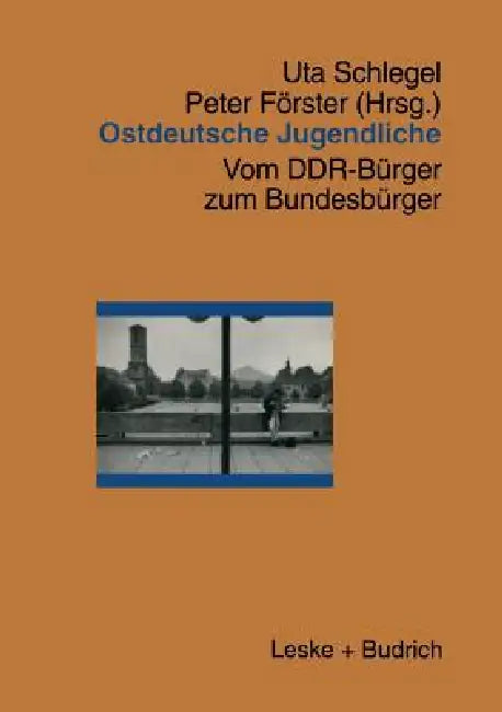 Buy Ostdeutsche Jugendliche (English, Uta Schlegel | Peter Förster) — BookShops.in