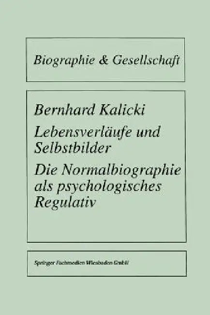 Buy Lebensverläufe Und Selbstbilder (English, Bernhard Kalicki) — BookShops.in