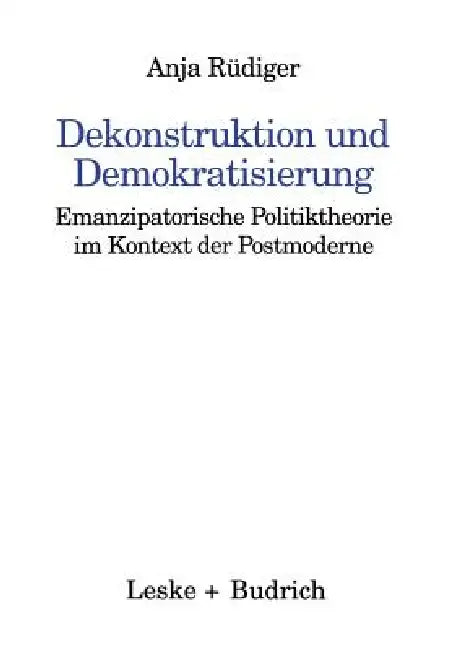 Buy Dekonstruktion Und Demokratisierung (English, Anja Rüdiger) — BookShops.in