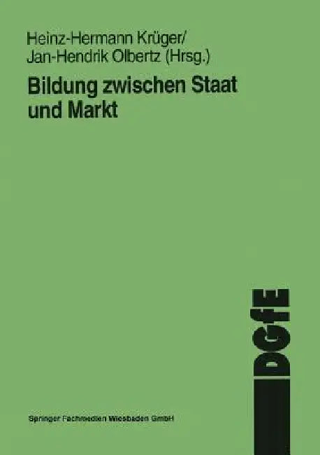 Buy Bildung Zwischen Staat Und Markt (English, Heinz-Hermann Krüger | Jan-H Olbertz) — BookShops.in