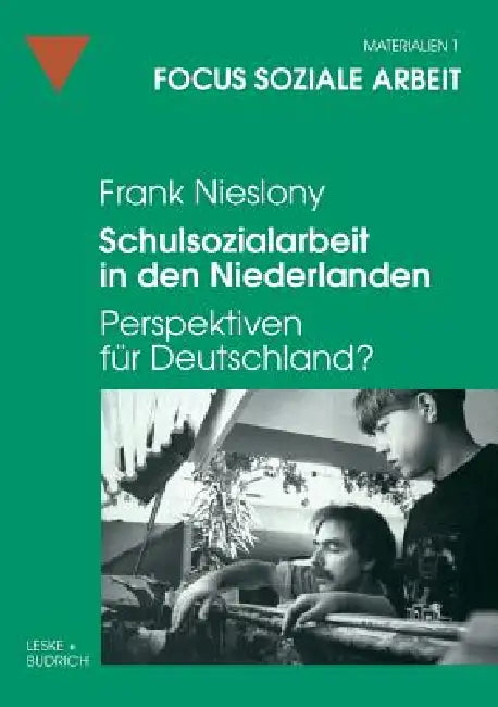 Buy Schulsozialarbeit in Den Niederlanden (English, Frank Nieslony) — BookShops.in