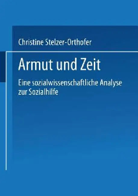 Buy Armut Und Zeit (English, Christine Stelzer-Orthofer) — BookShops.in